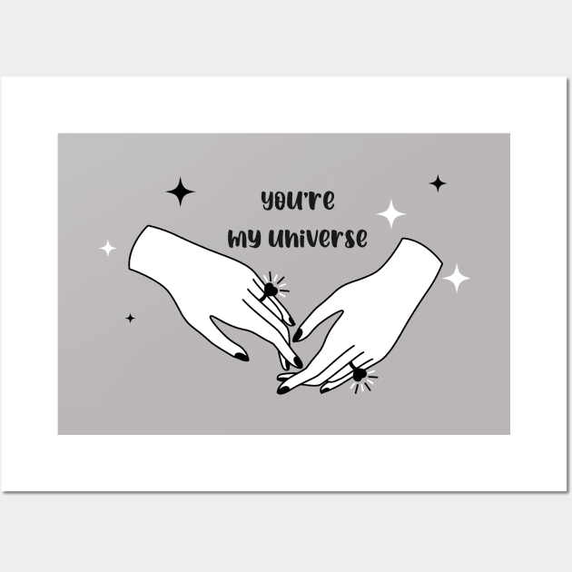 You’re my universe , be mine , stay together , hands Wall Art by noirglare